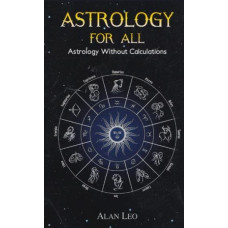 Astrology For All (Astrology without Calculations)